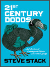 21st Century Dodos (eBook): A Collection of Endangered Objects (and Other Stuff)